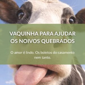 Vaquinha para ajudar os noivos quebrados