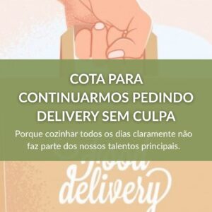 Cota para o casal continuar pedindo delivery sem culpa