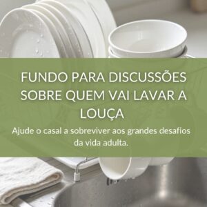 Fundo para discussões sobre quem vai lavar a louça
