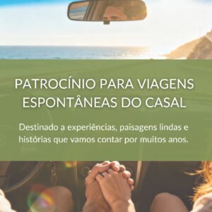 Patrocínio para viagens espontâneas do casal